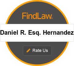 FindLaw | Daniel R. Esq. Hernandez | Rate Us